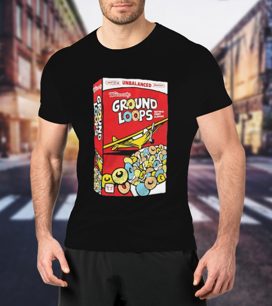 Wairworthy Ground Loops Cereal Box Unbalanced Breakfast Airplane Theme Natural Fruity Flavors T-Shirt