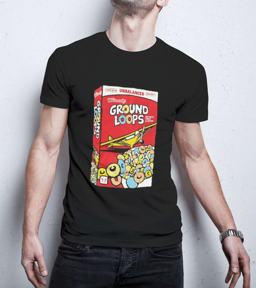 Wairworthy Ground Loops Cereal Box Unbalanced Breakfast Airplane Theme Natural Fruity Flavors T-Shirt