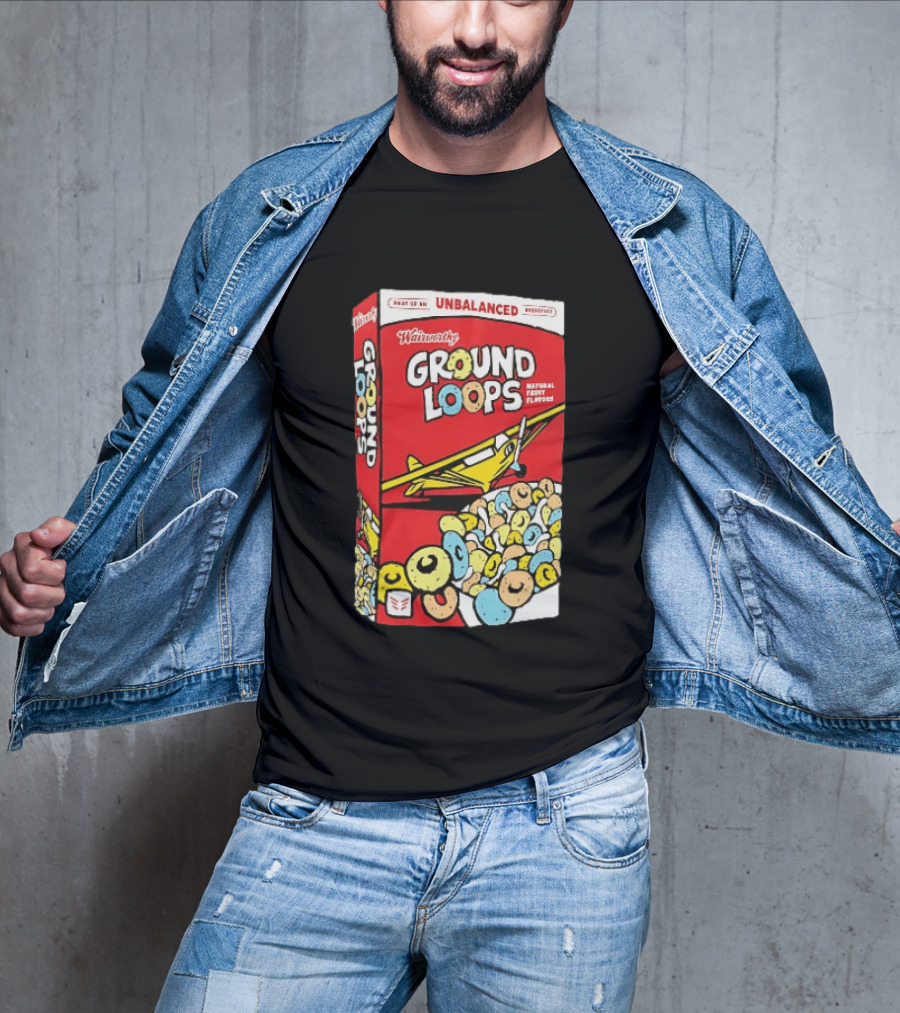 Wairworthy Ground Loops Cereal Box Unbalanced Breakfast Airplane Theme Natural Fruity Flavors T-Shirt