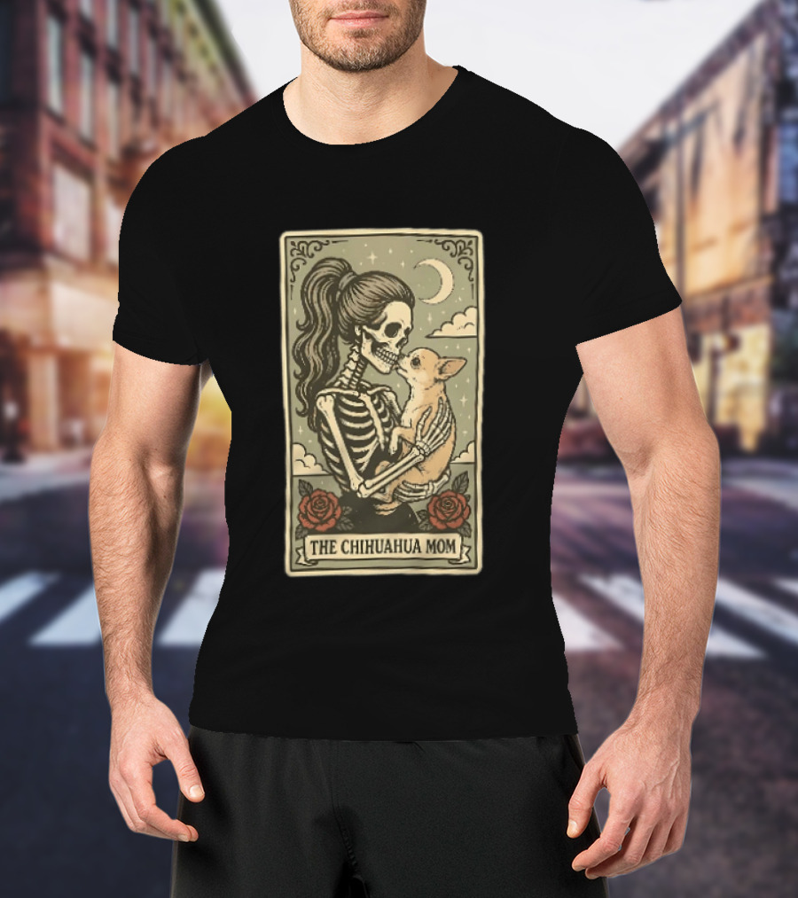 The Chihuahua Mom Skeleton With Dog Moon And Roses T-Shirt