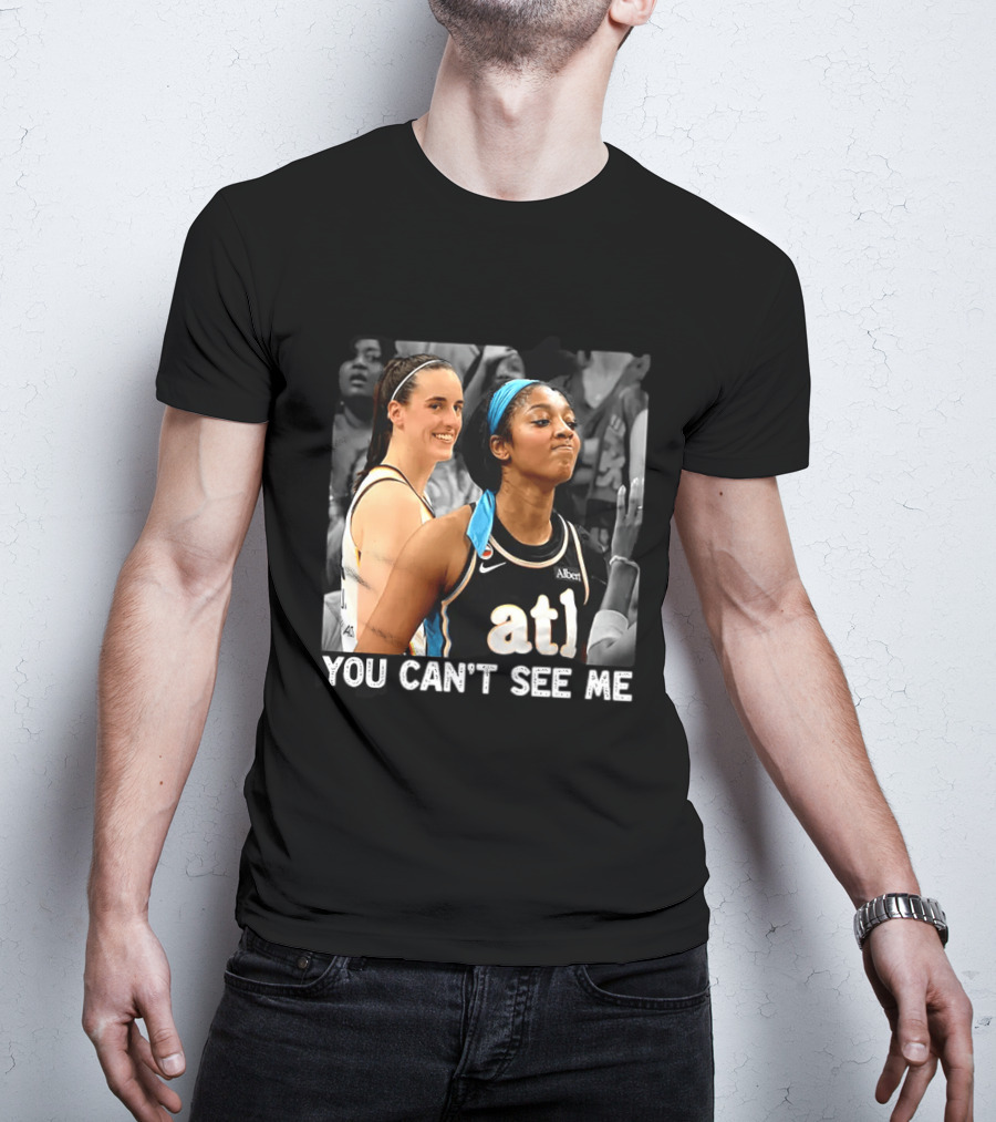 You Can't See Me Caitlin Clark Angel Reese ATL Basketball T-Shirt