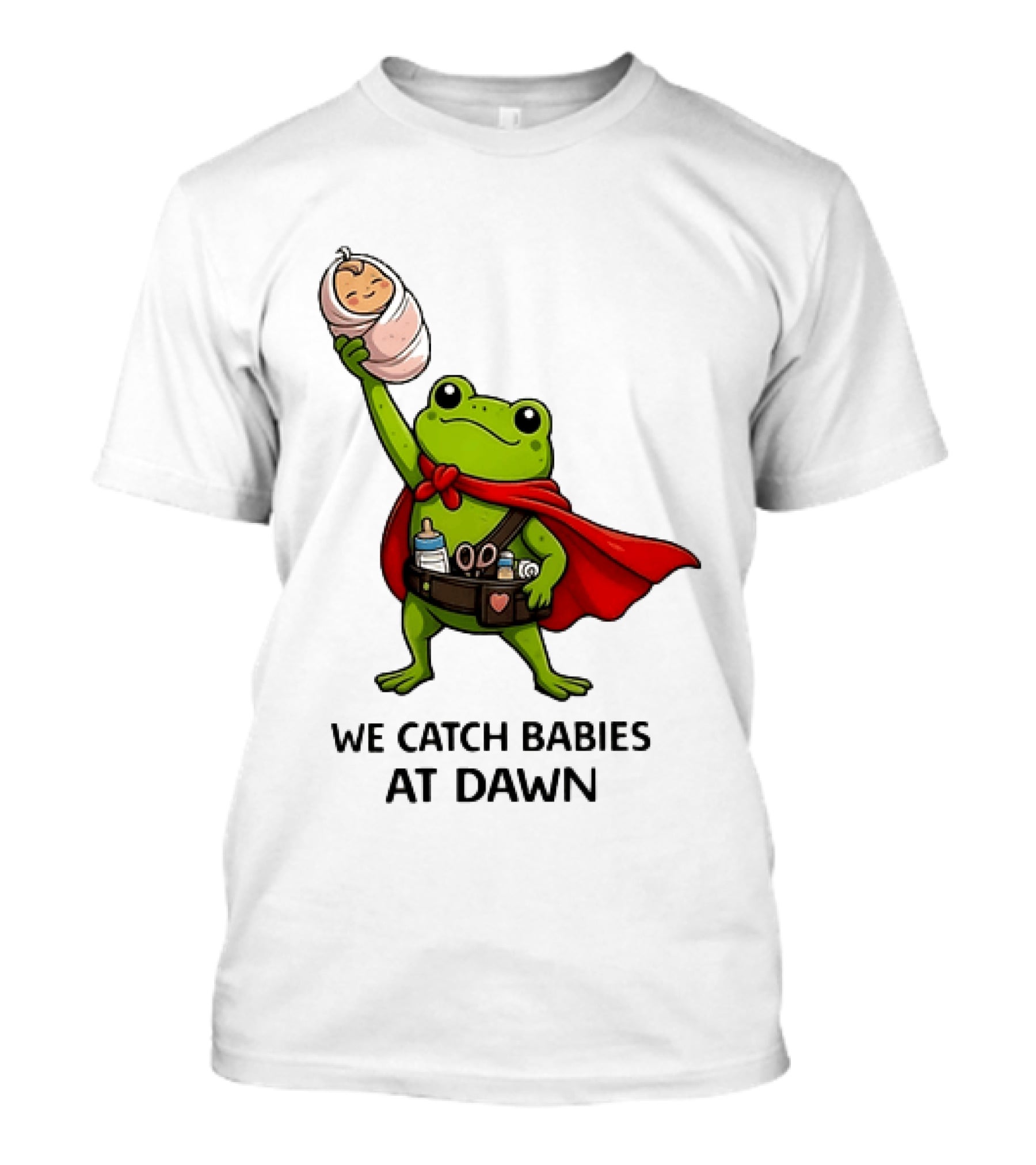 Frog Hero We Catch Babies At Dawn With Red Cape T-Shirt