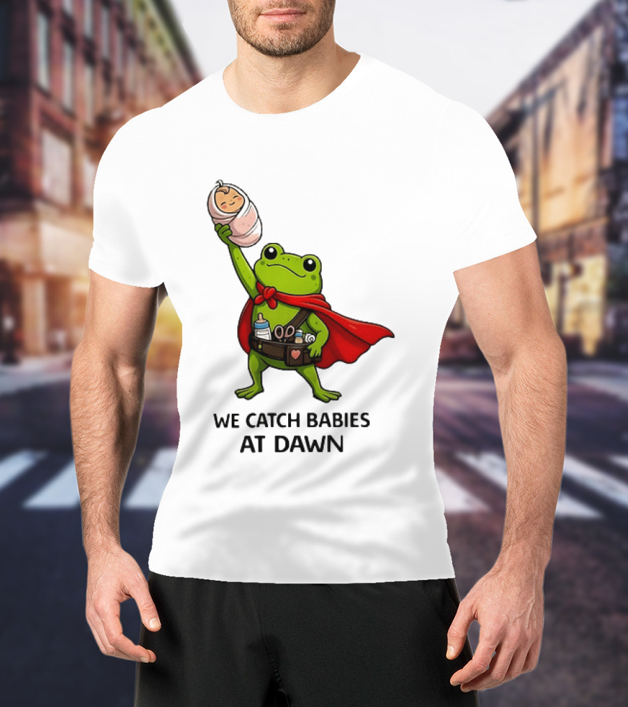 Frog Hero We Catch Babies At Dawn With Red Cape T-Shirt