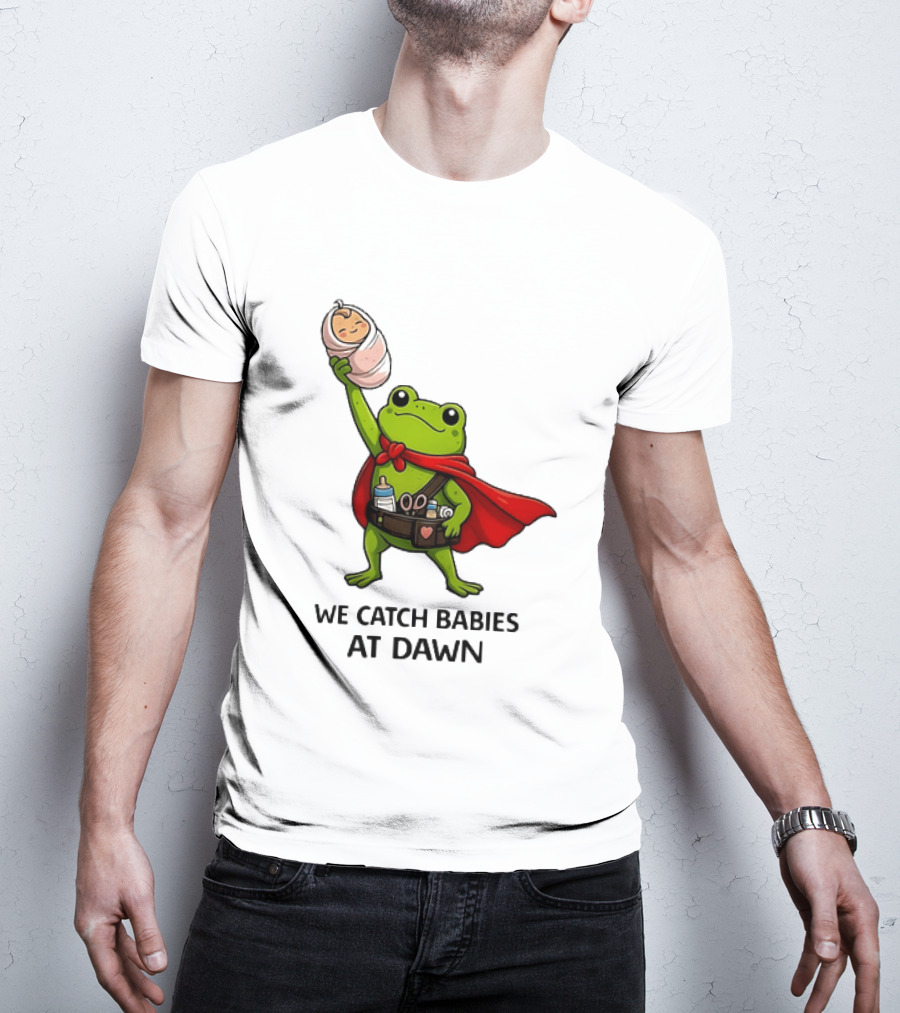 Frog Hero We Catch Babies At Dawn With Red Cape T-Shirt
