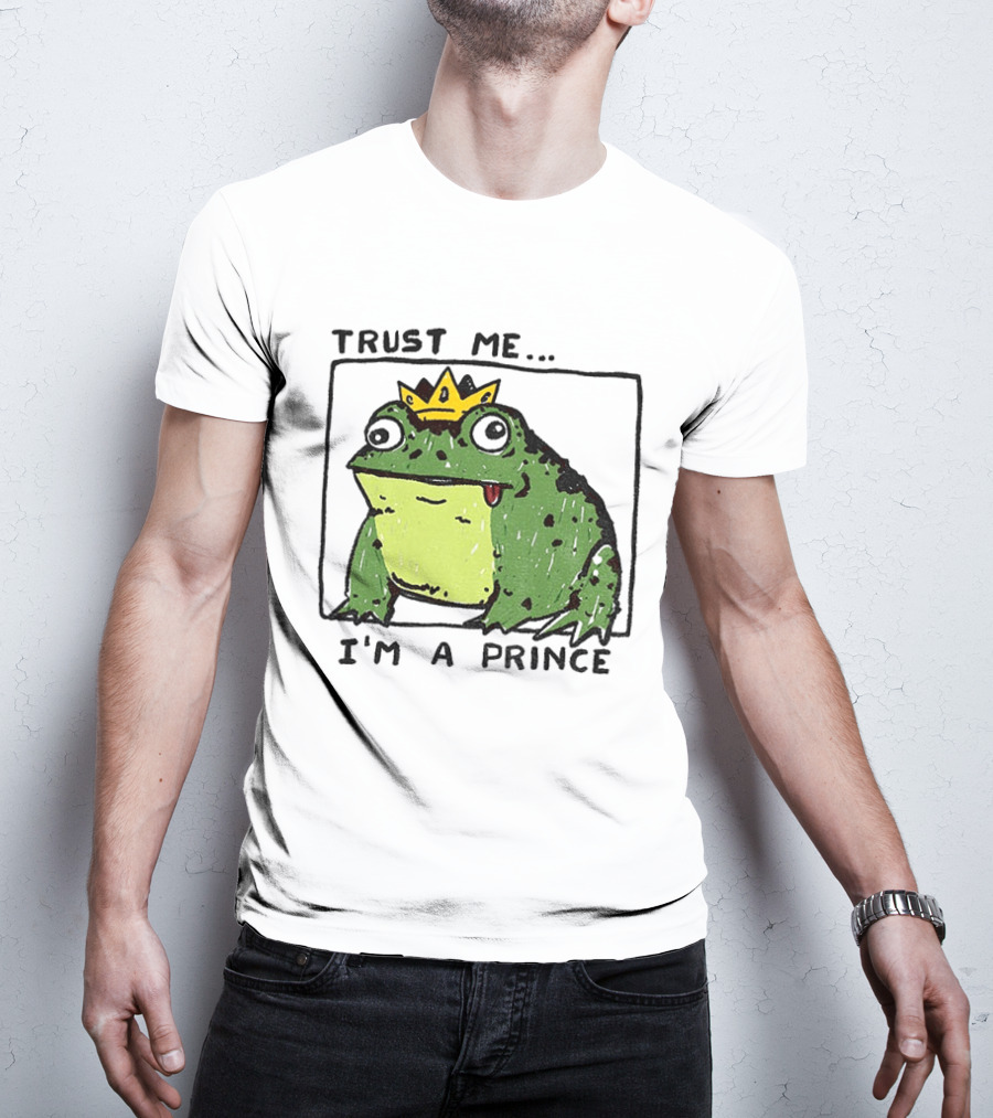 Trust Me I'm A Prince Derpy Frog Wearing A Crown T-Shirt