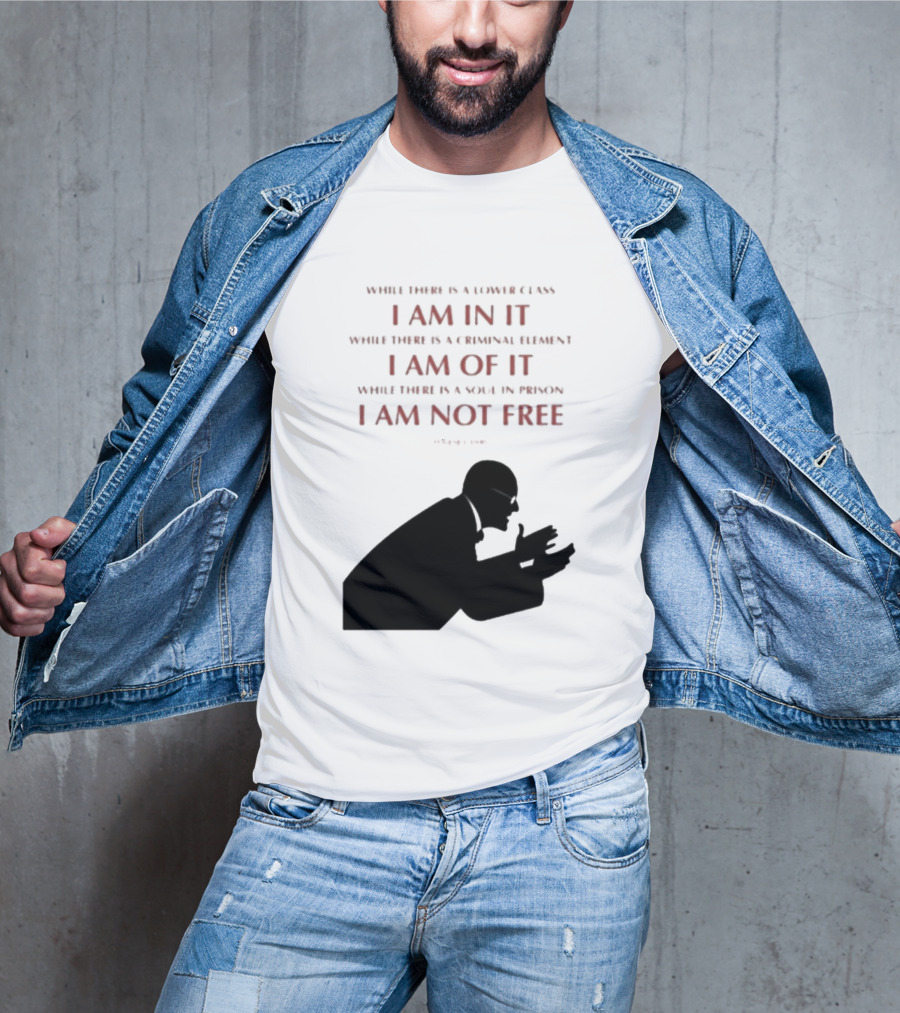 Eugene V Debs While There Is A Lower Class I Am In It Criminal Element I Am Of It Soul In Prison I Am Not Free T-Shirt