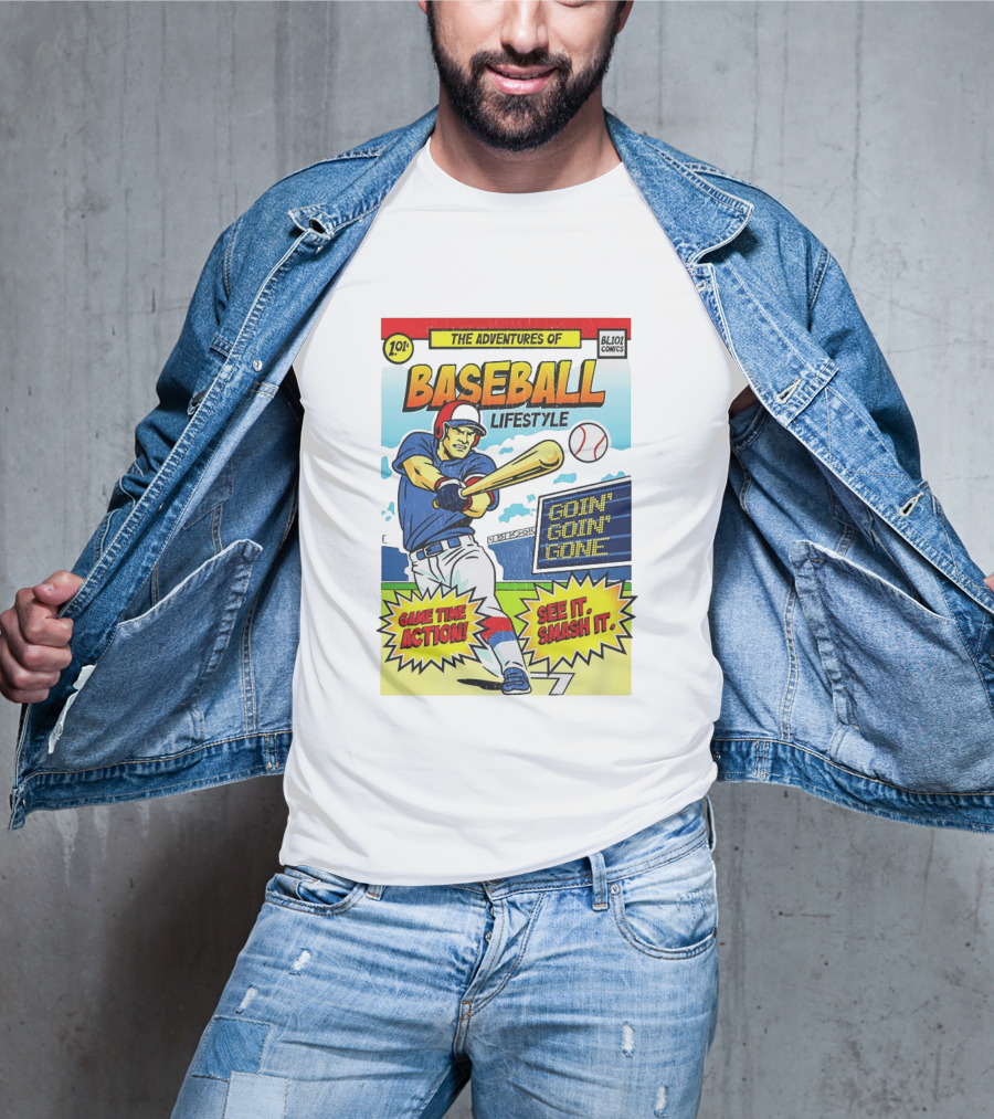 The Adventures Of Baseball Lifestyle Game Time Action Goin Goin Gone See It Smash It T-Shirt