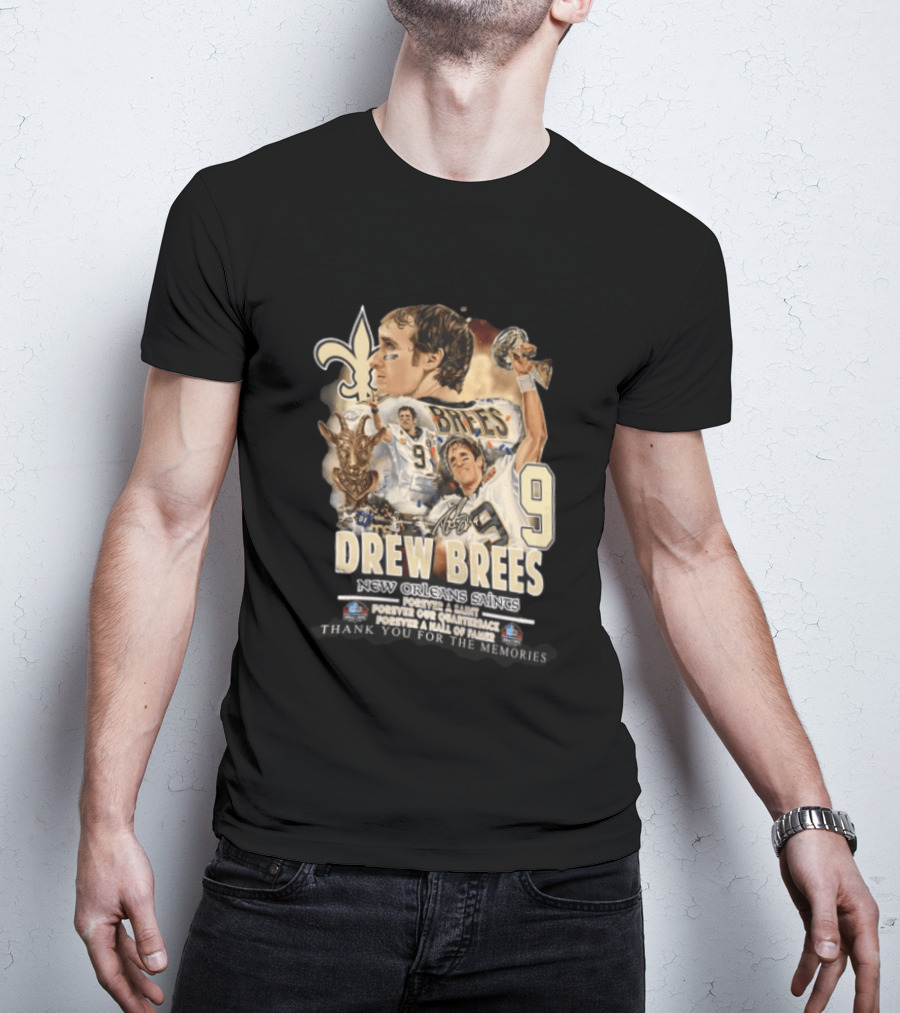 New Orleans Saints Drew Brees Forever A Saint Forever Our Quarterback Forever A Hall Of Fame Thank You For The Memories T-Shirt