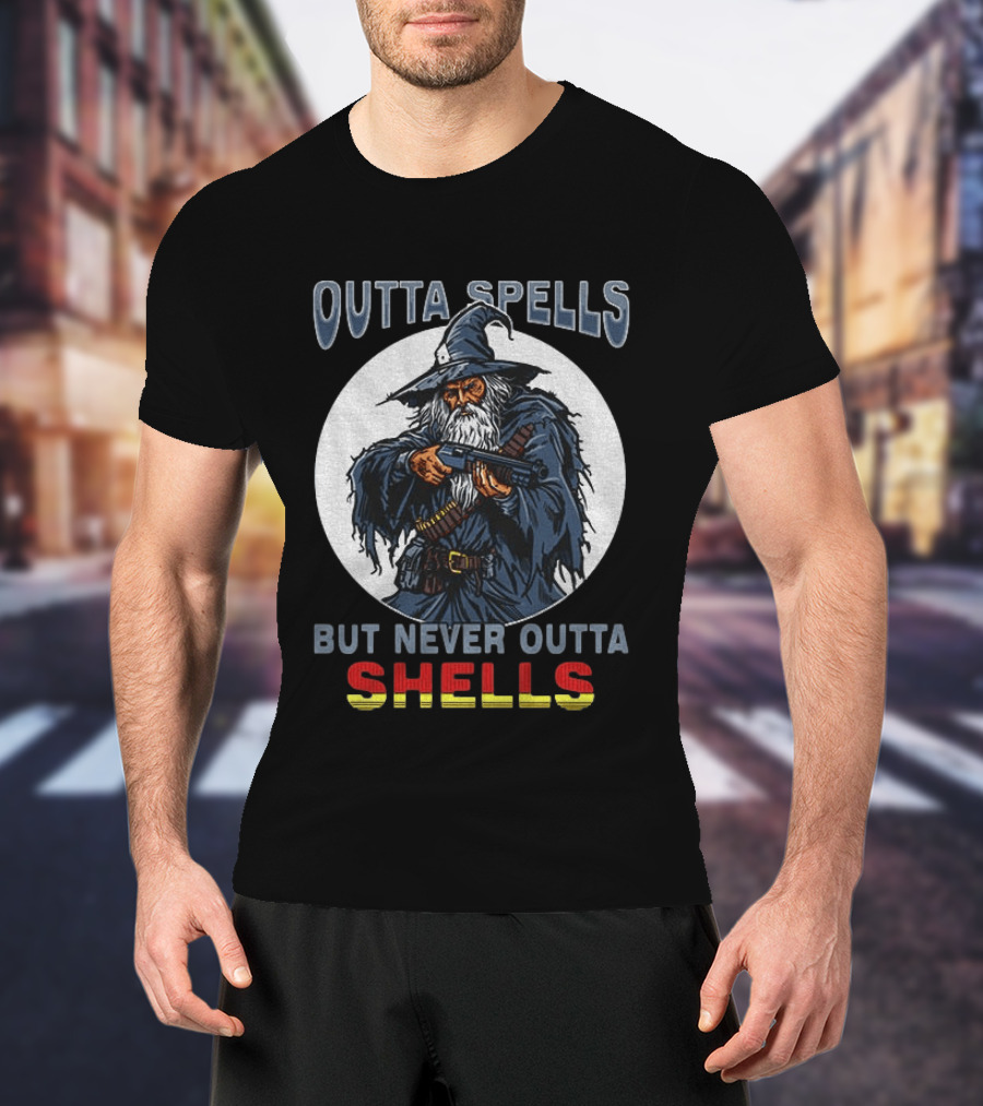Outta Spells But Never Outta Shells Gandalf With Shotgun T-Shirt