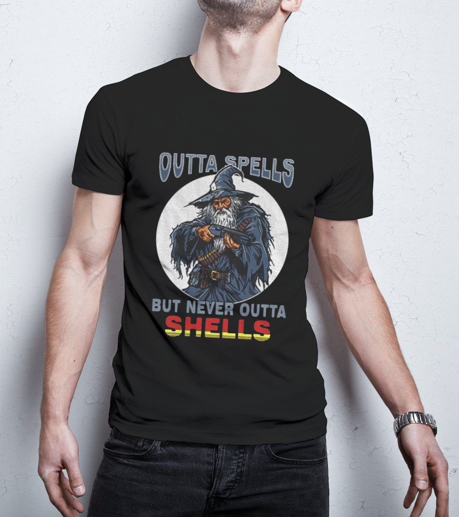 Outta Spells But Never Outta Shells Gandalf With Shotgun T-Shirt