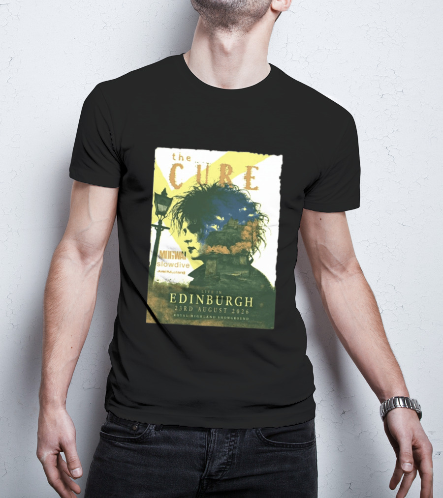 The Cure Live In Edinburgh 2026 Royal Highland Showground August 23rd Mogwai Slowdive Just Mustard T-Shirt