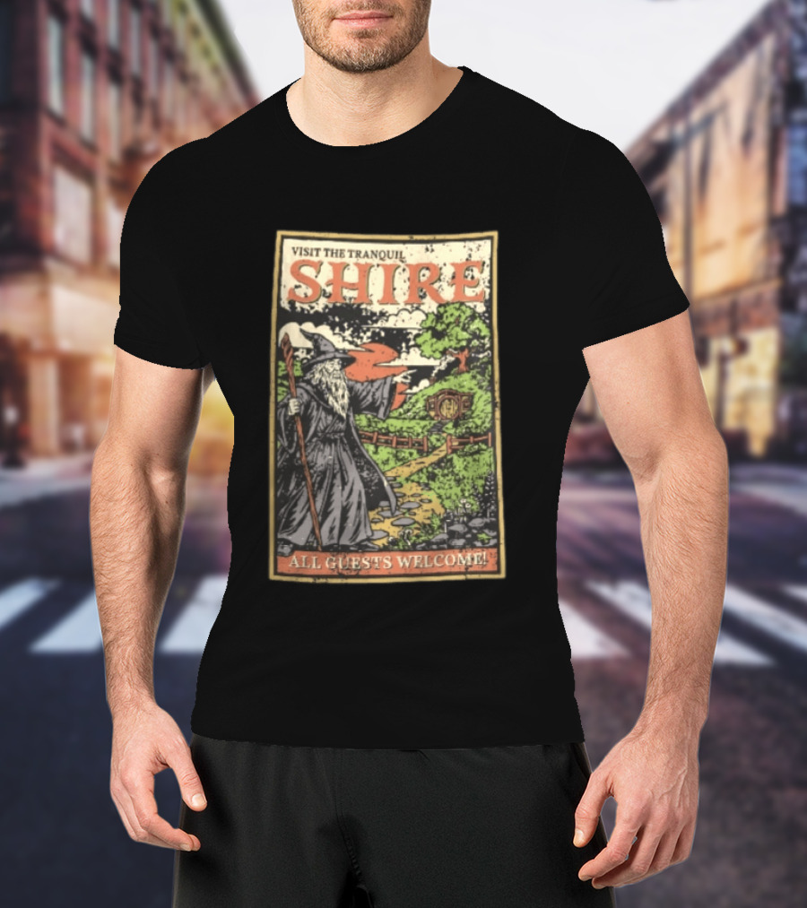 Visit The Tranquil Shire All Guests Welcome Gandalf Hobbit Hole Scene T-Shirt