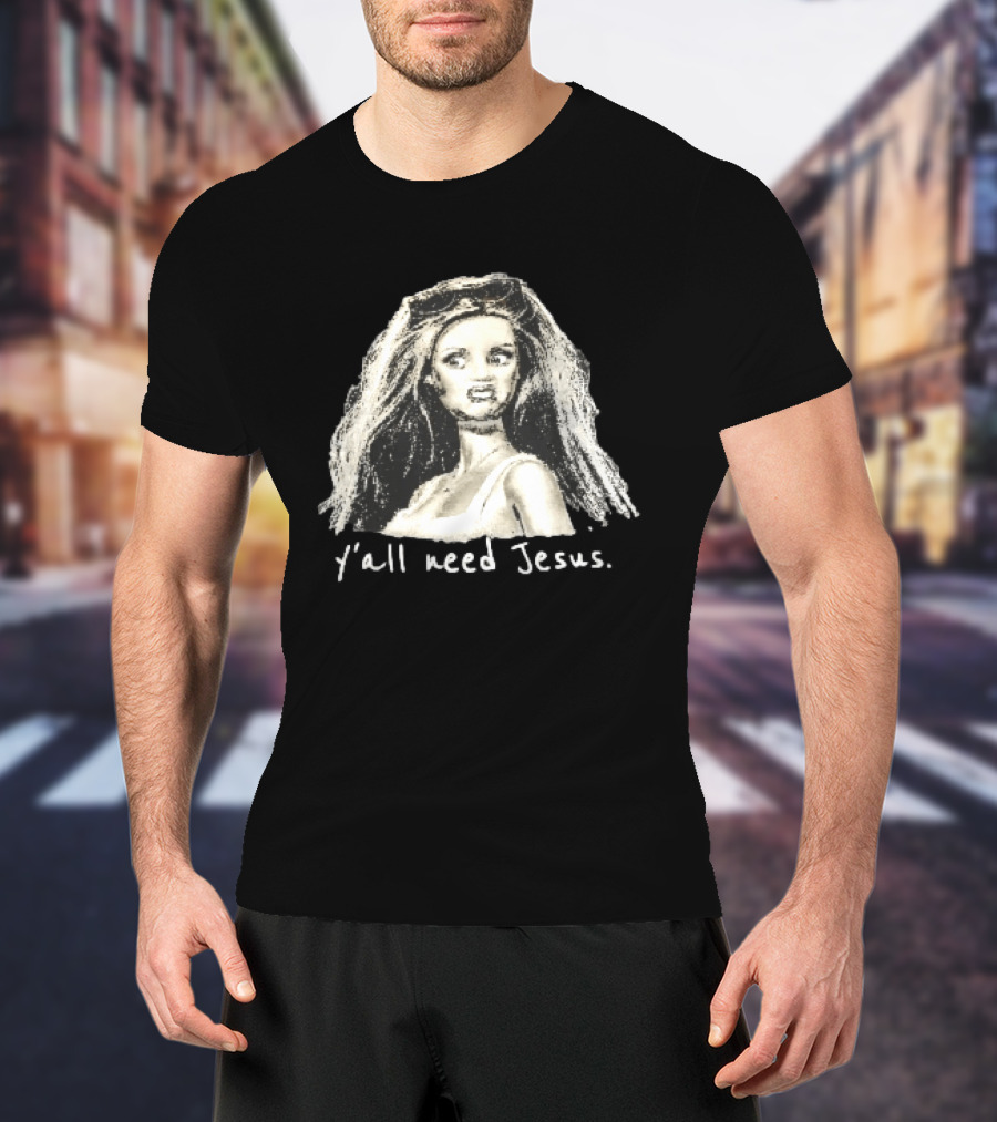 Y'all Need Jesus Disgusted Blonde Doll Sketch With Sunglasses T-Shirt