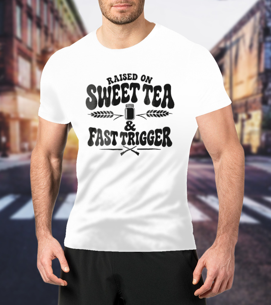 Raised On Sweet Tea Fast Trigger Mason Jar Wheat Stalks Crossed Rifles T-Shirt