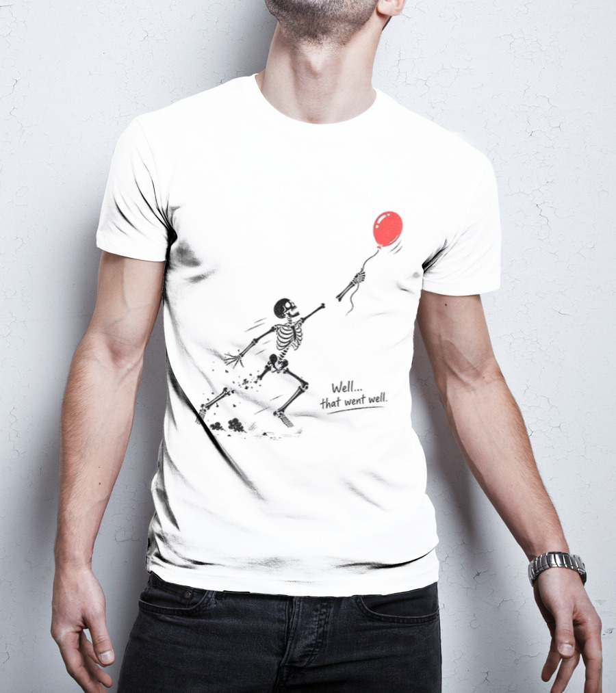Skeleton Lost Balloon Well That Went Well Halloween T-Shirt