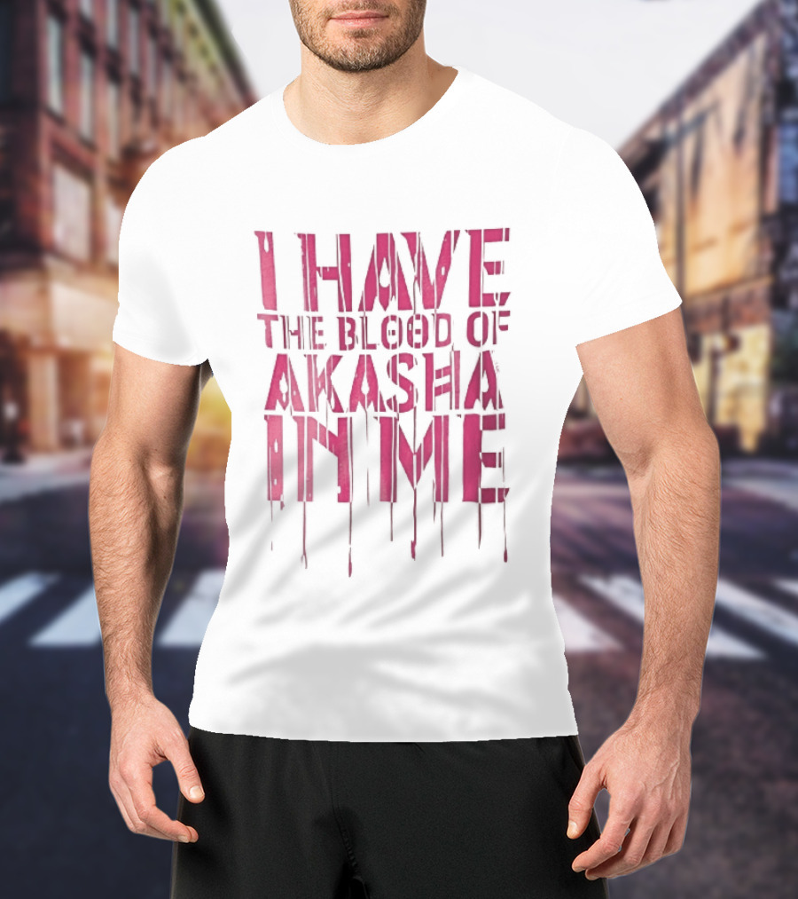 I Have The Blood Of Akasha In Me Pink Dripping Red Drops T-Shirt