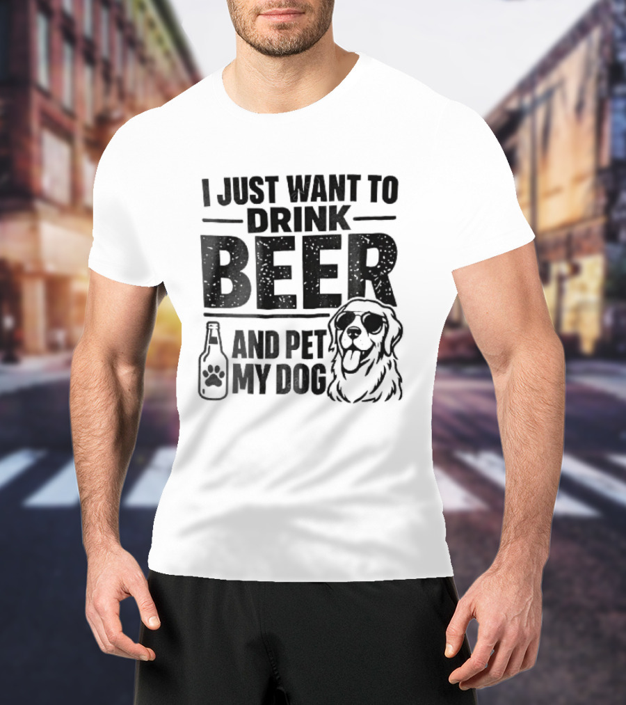 I Just Want To Drink Beer And Pet My Dog Golden Retriever Paw Bottle Sunglasses T-Shirt
