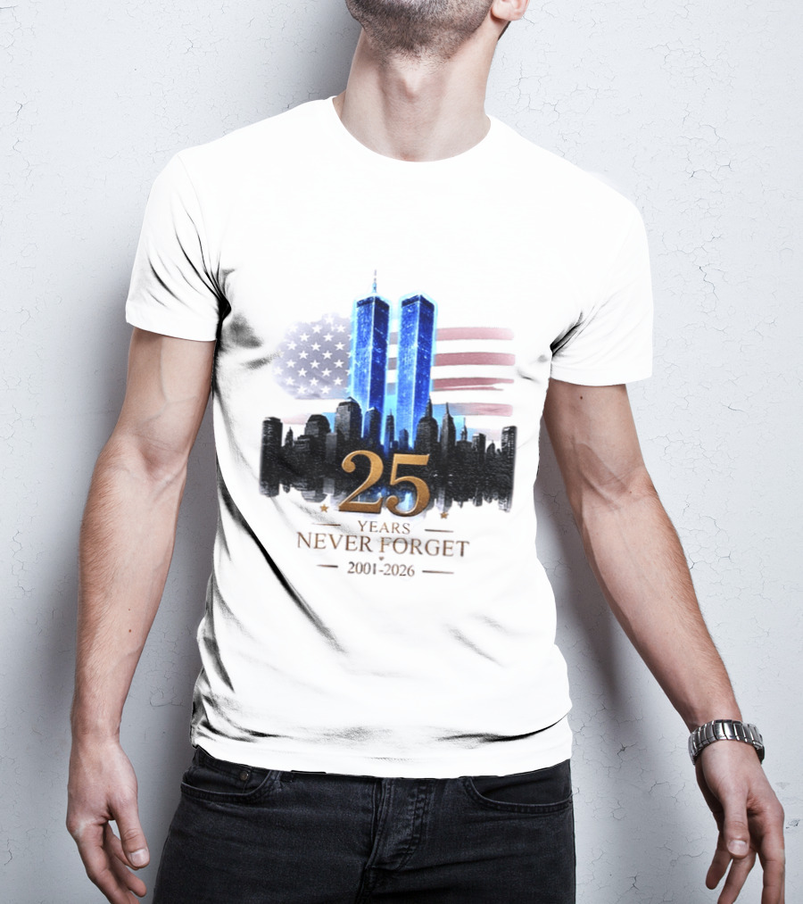 World Trade Center Towers NYC Skyline 25 Years Never Forget 2001 2026 American Flag T-Shirt
