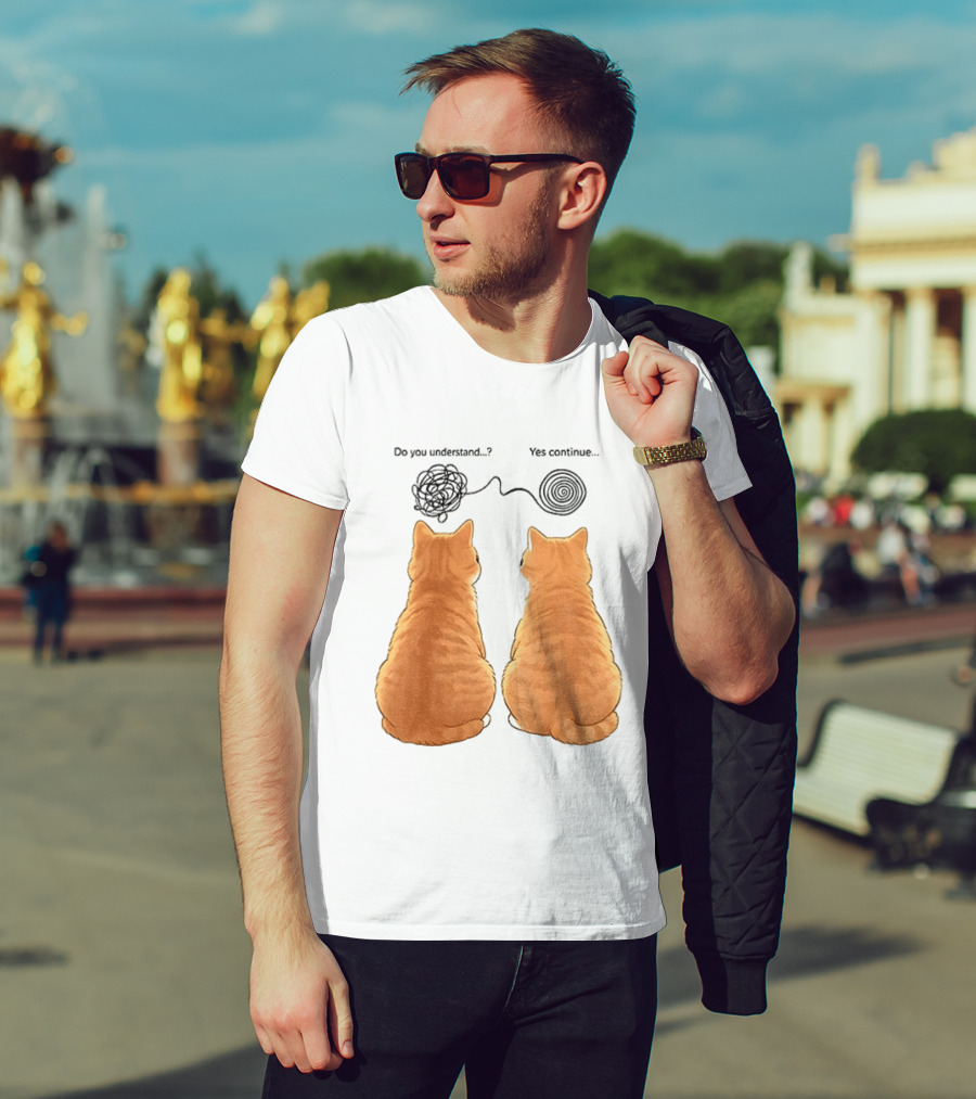 Orange Cats Do You Understand Yes Continue Yarn Tangle T-Shirt