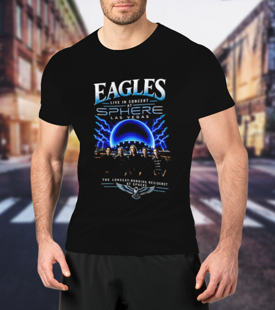 Eagles Live In Concert At Sphere Las Vegas 2027 Longest Running Residency T-Shirt