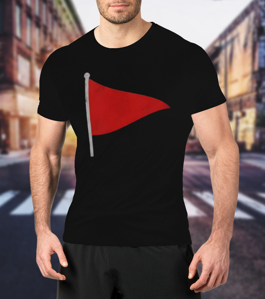 Red Flag Symbol Warning Alert Recognition T-Shirt