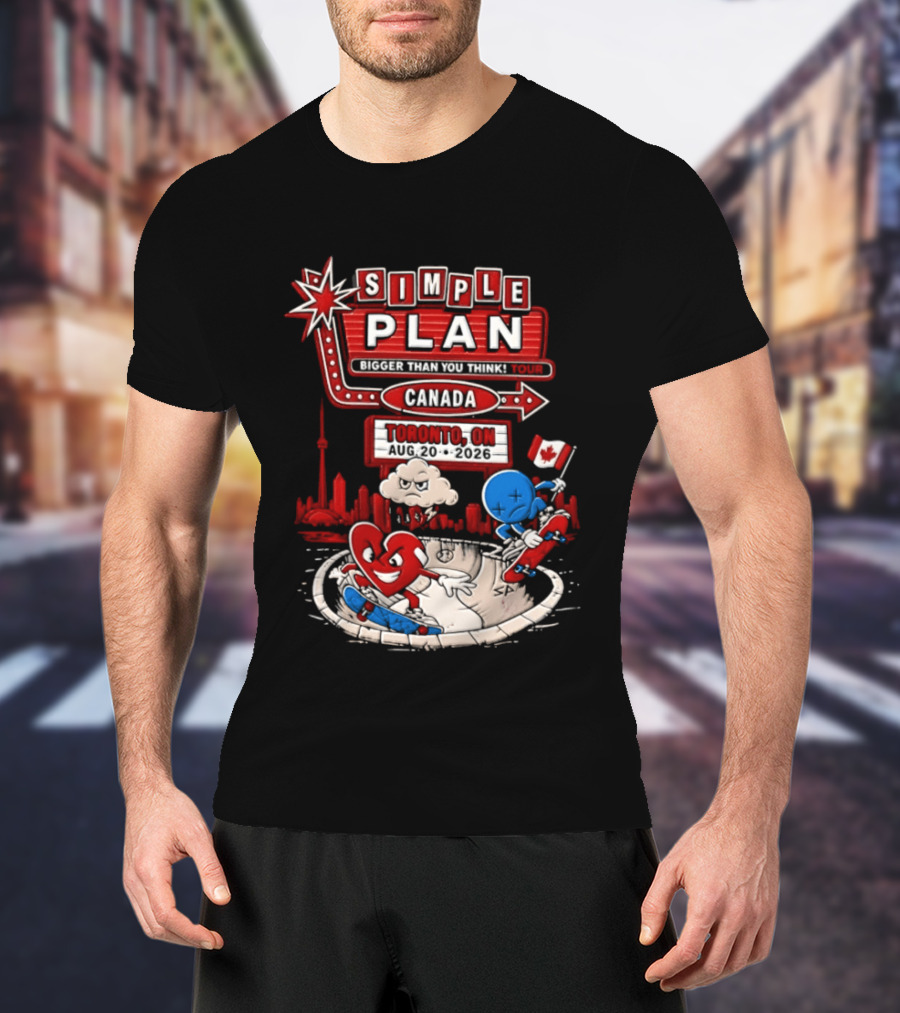 Simple Plan Toronto ON Canada 2026 Bigger Than You Think Tour Skyline And Flag T-Shirt