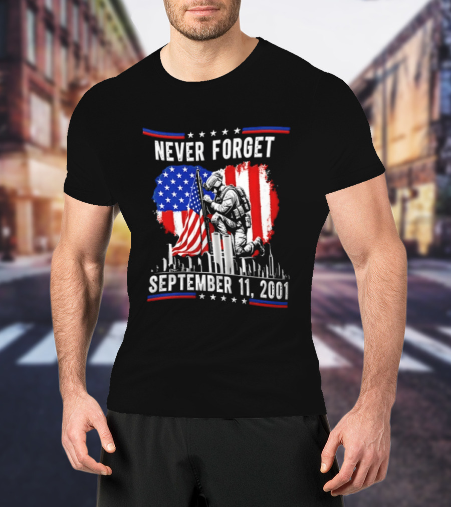 Never Forget September 11 2001 Soldier American Flag Memorial T-Shirt