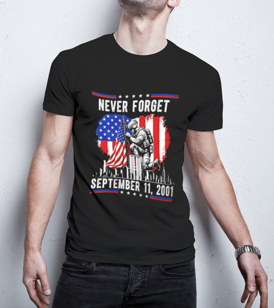 Never Forget September 11 2001 Soldier American Flag Memorial T-Shirt