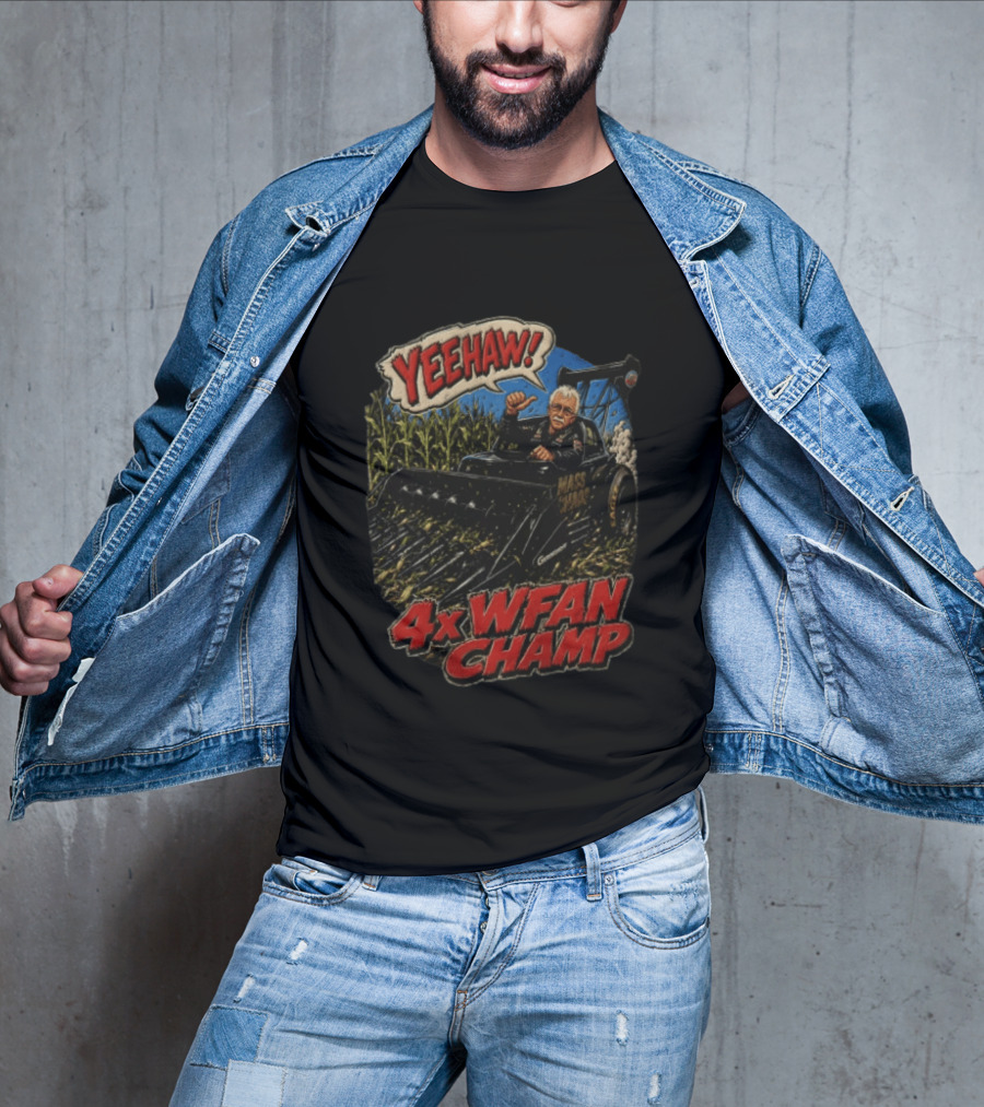 Yeehaw 4X WFAN Champ Mass Chaos Geringhoff Man In Cornfield Racer T-Shirt
