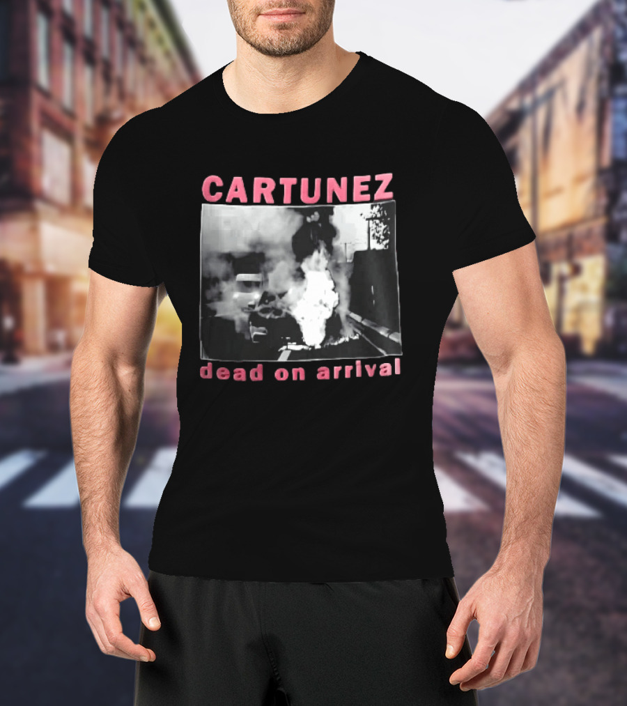 CARTUNEZ Dead On Arrival Burning Car Smoke Fire Street Scene T-Shirt