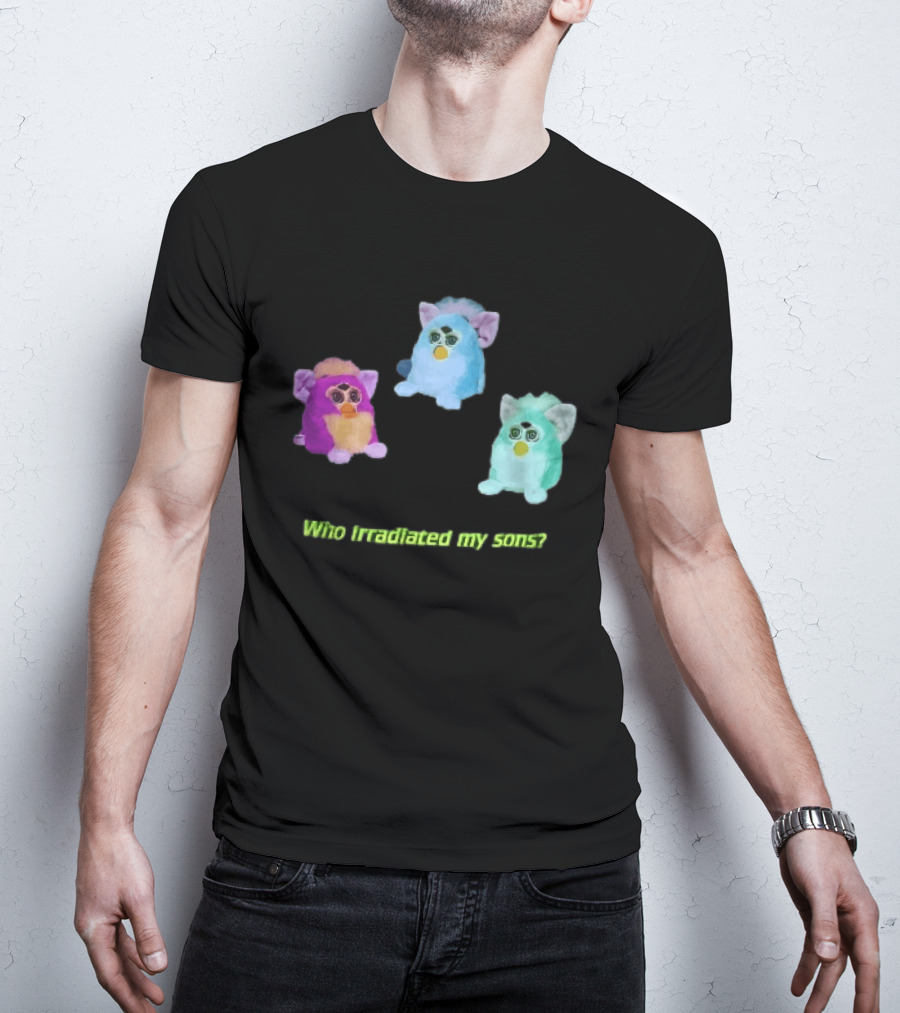Who Irradiated My Sons Three Glowing Furby Toys Dark Neon T-Shirt