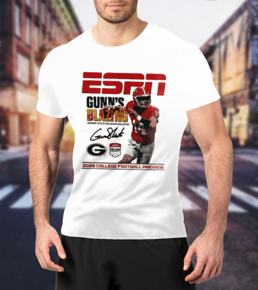 ESPN Gunn's Blazing Georgia Bulldogs 2026 College Football Preview Gunner Stockton T-Shirt