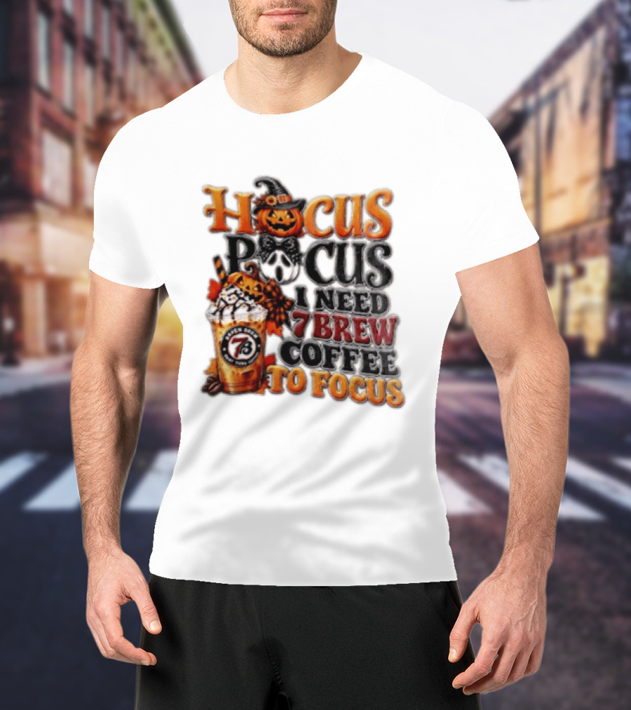Hocus Pocus I Need 7 Brew Coffee To Focus Halloween Pumpkin Jack O' Lantern Drink T-Shirt