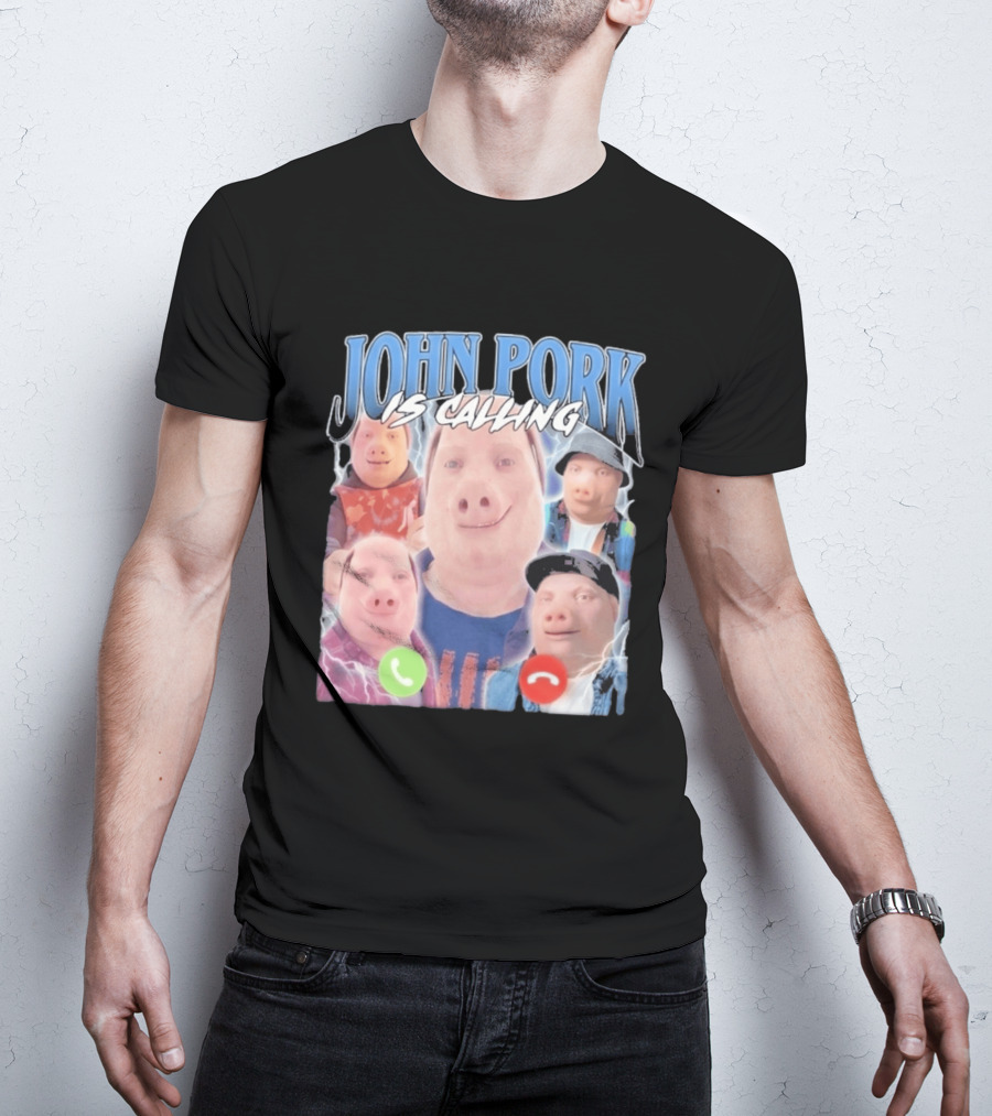 John Pork Is Calling Meme Pig Characters T-Shirt