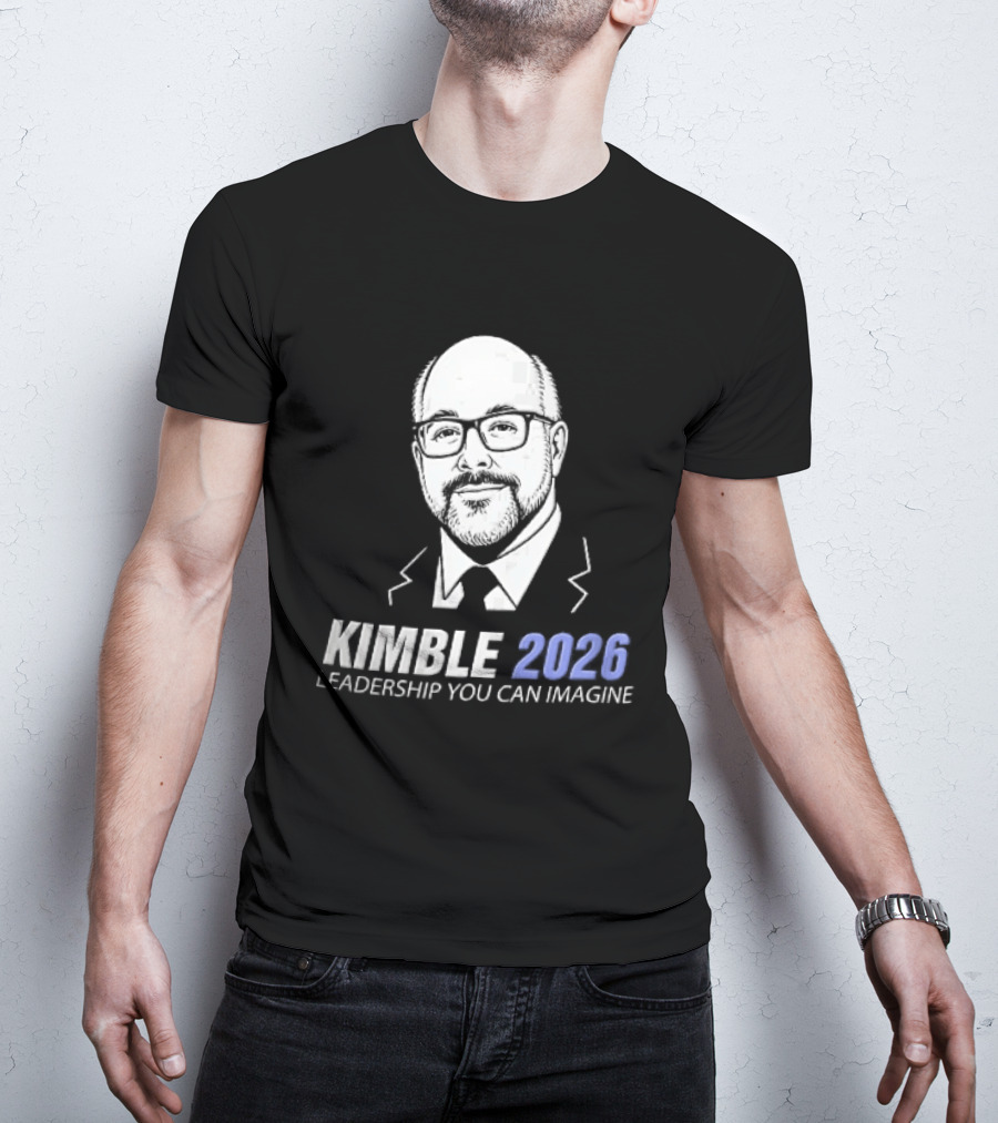 Kimble 2026 Leadership You Can Imagine Bearded Man Glasses Caricature T-Shirt