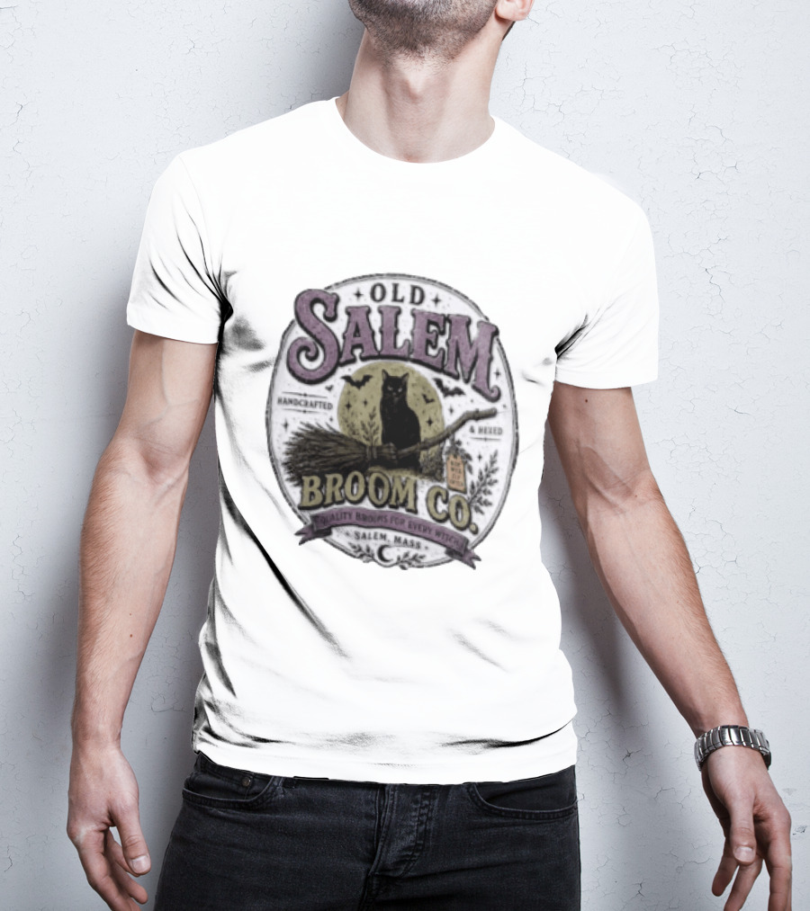 Old Salem Broom Co Handcrafted And Hexed Quality Brooms For Every Witch Salem Mass T-Shirt
