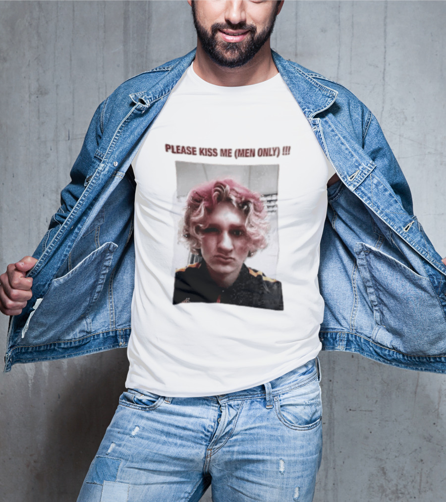 Please Kiss Me Men Only Meme Image With Wavy Hair Person T-Shirt