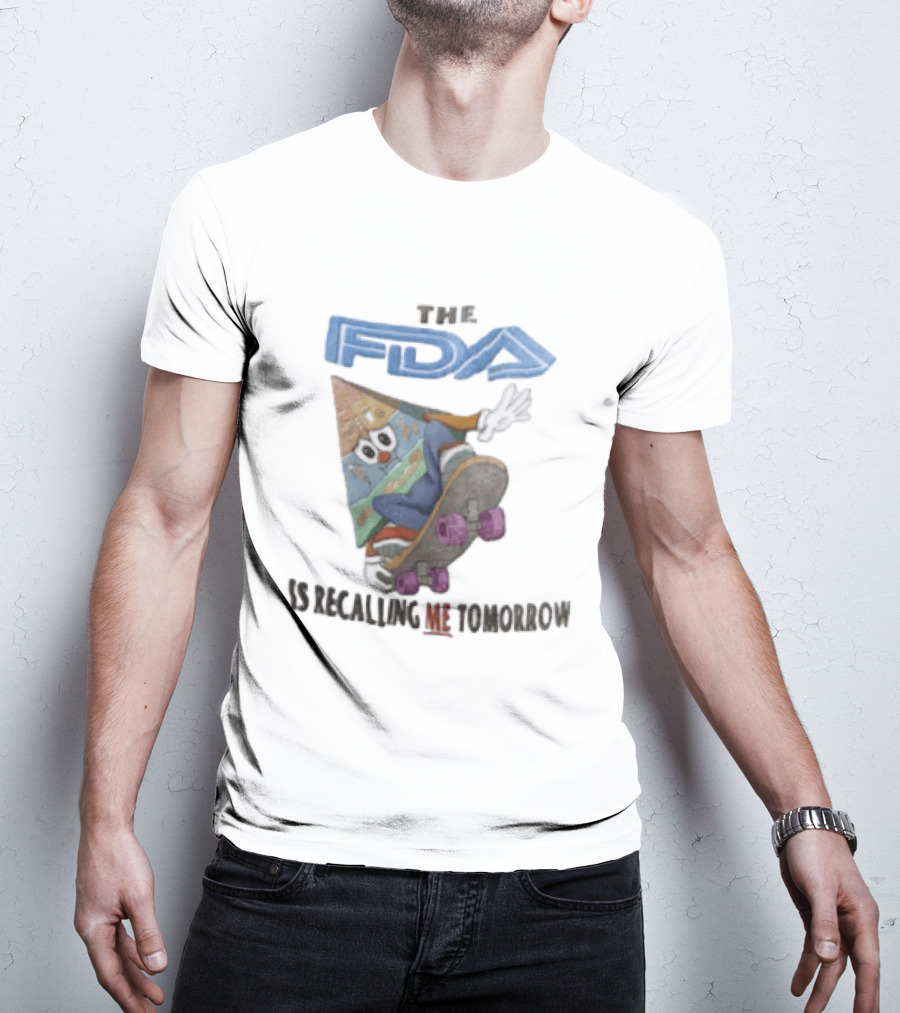 The FDA Is Recalling Me Tomorrow Food Pyramid Skateboard Cartoon T-Shirt