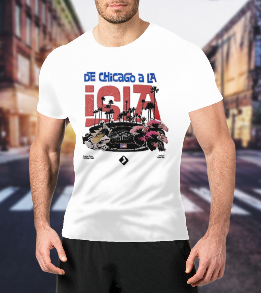 De Chicago A La Isla Puerto Rican Heritage Night White Sox 2026 T-Shirt