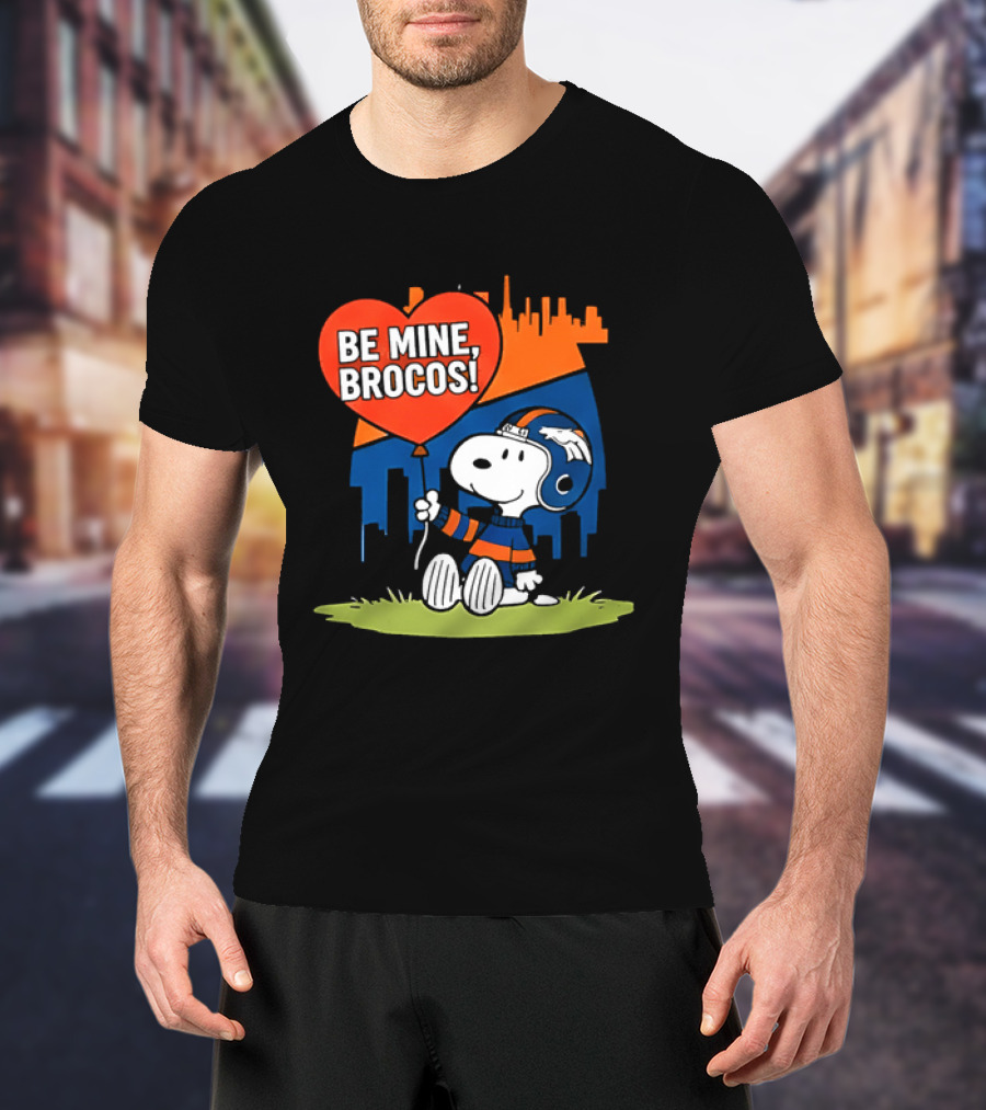 Be Mine Broncos Snoopy Valentine 2026 Denver Football Fan T-Shirt