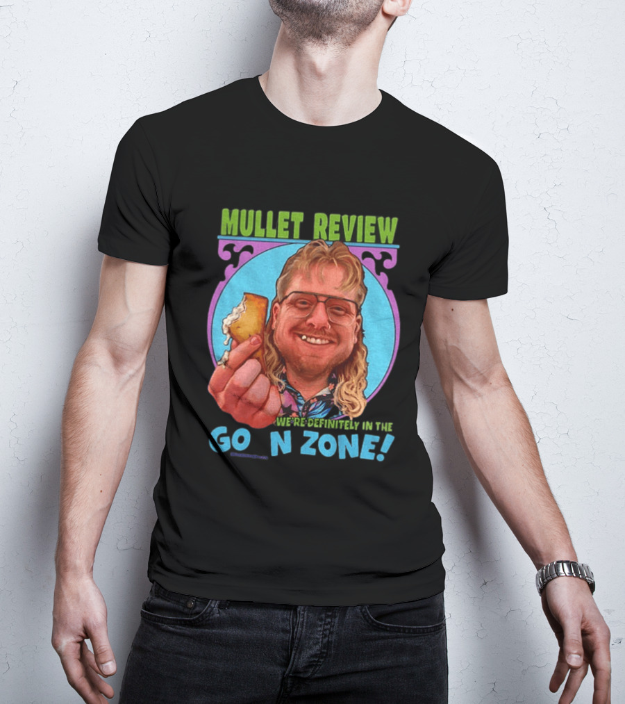 Mullet Review Australian Wine Connoisseur We're Definitely In The Goon Zone T-Shirt