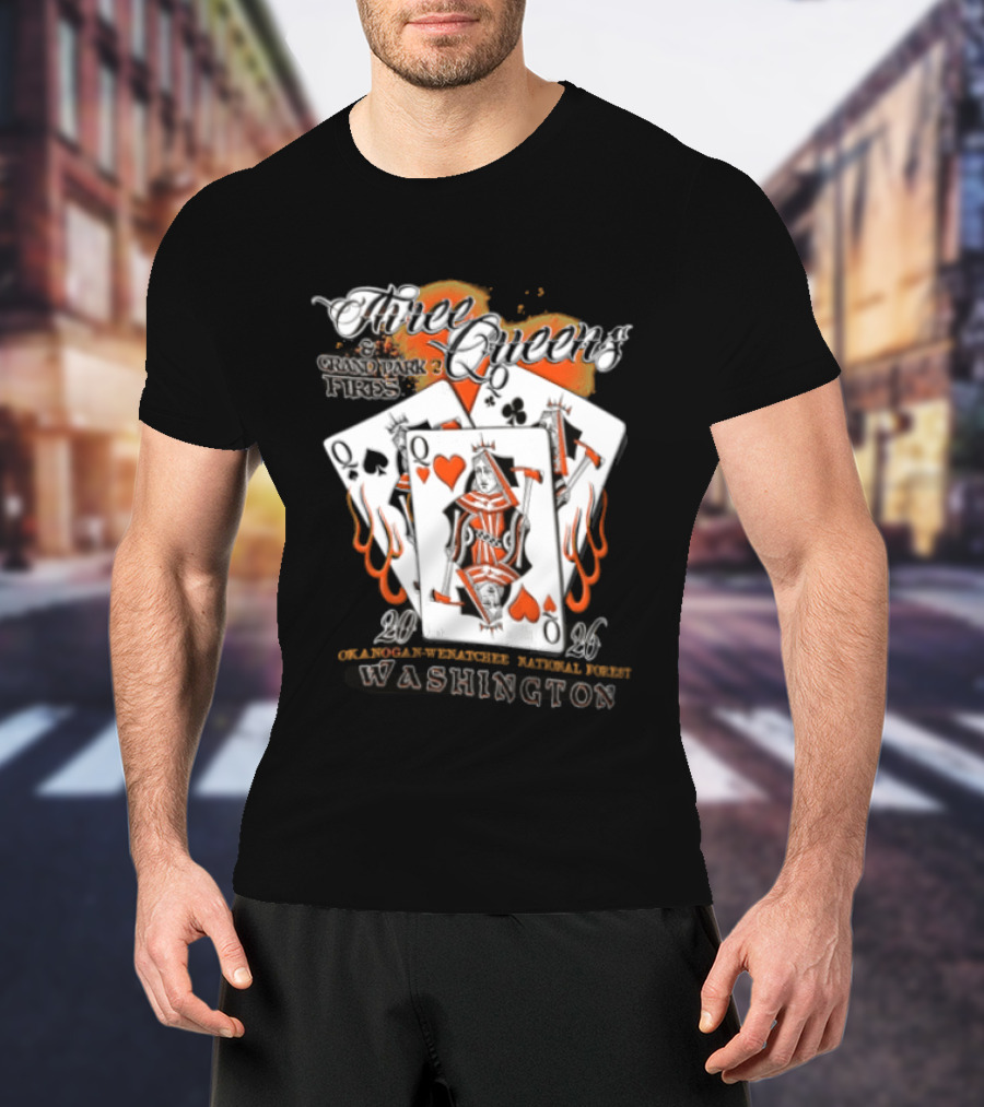 Queens Hearts Spades Clubs Grand Park Fires Okanogan Wenatchee National Forest Washington 2006 T-Shirt