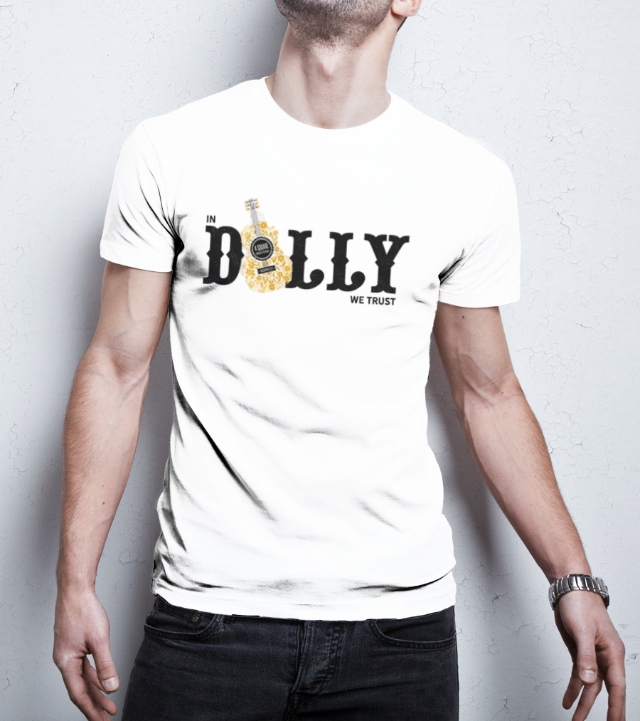 In Dolly We Trust Nashville Country Music Guitar T-Shirt