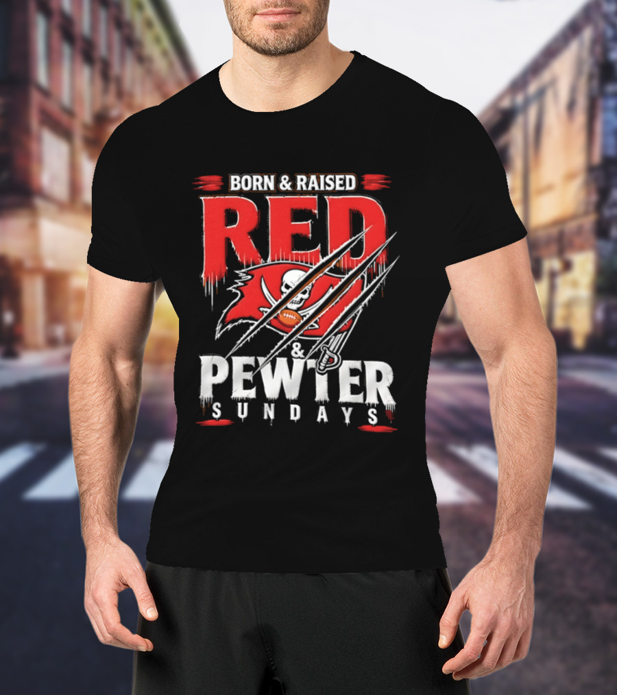 Born And Raised Red And Pewter Sundays Tampa Bay Buccaneers Flag Football T-Shirt