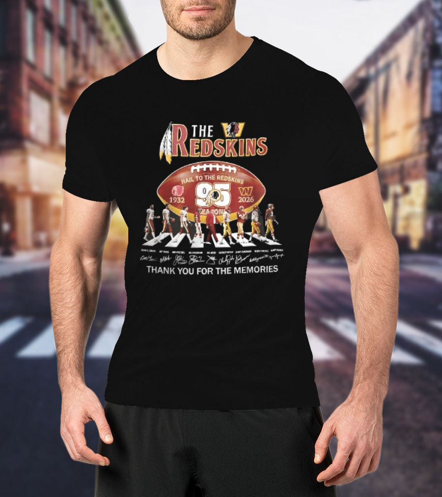 Washington Redskins 95 Seasons Hail To The Redskins 1932 2026 Abbey Road Thank You For The Memories T-Shirt