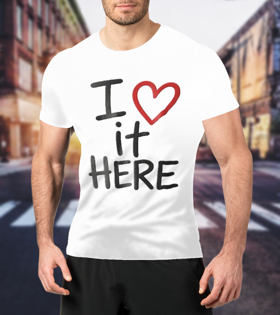 I Love It Here Red Heart Handwritten Doodle T-Shirt