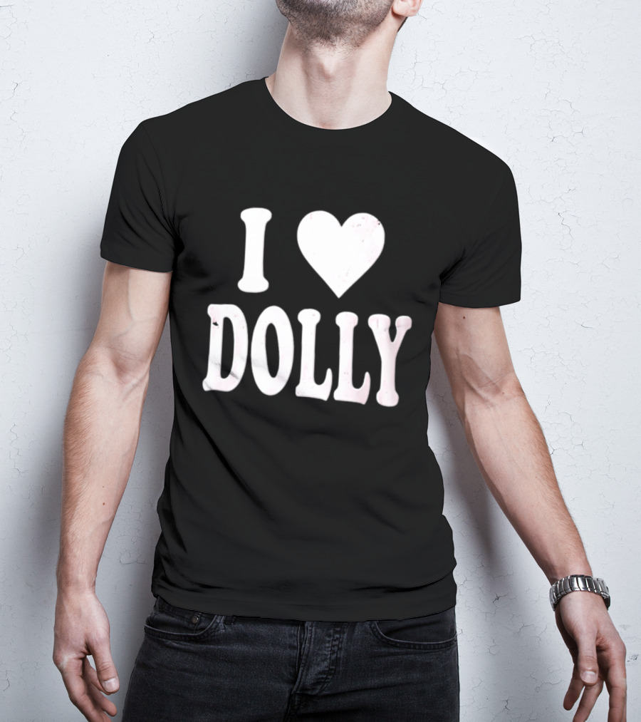 I Love Dolly Freddy Fever T-Shirt