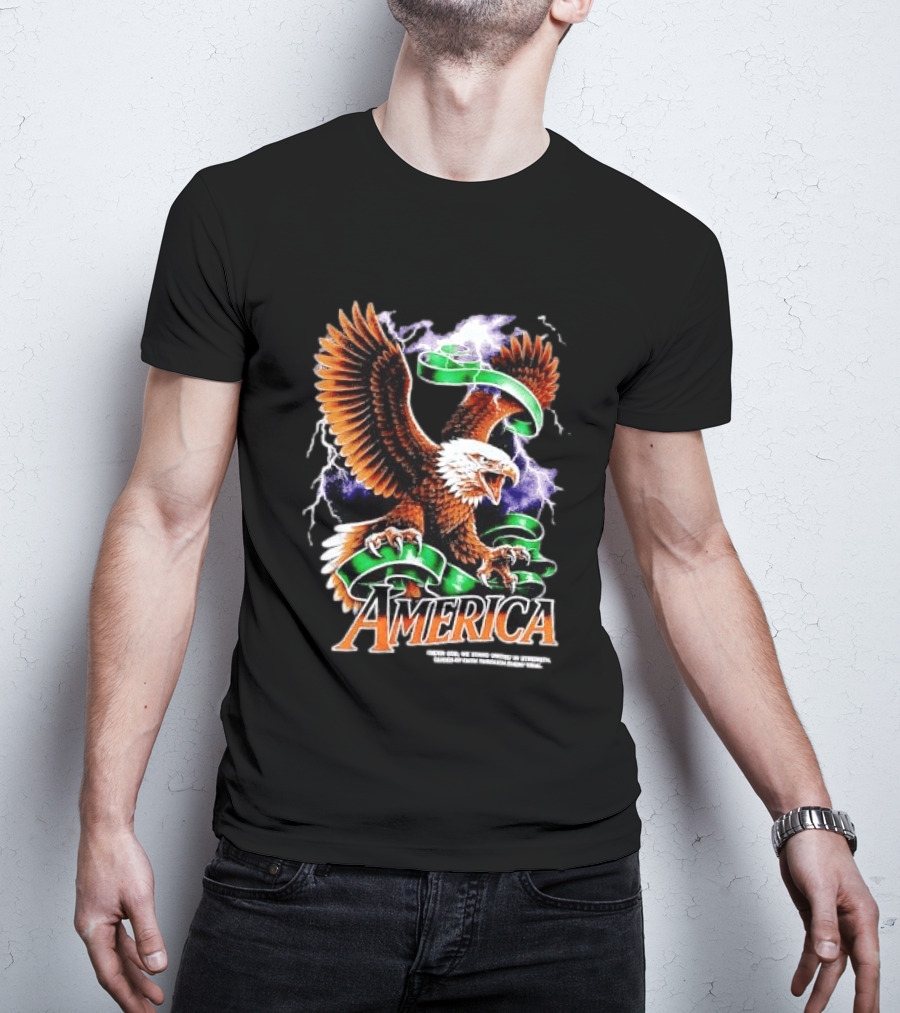 America Under God We Stand United In Strength Guided By Faith Through Every Trial Eagle T-Shirt