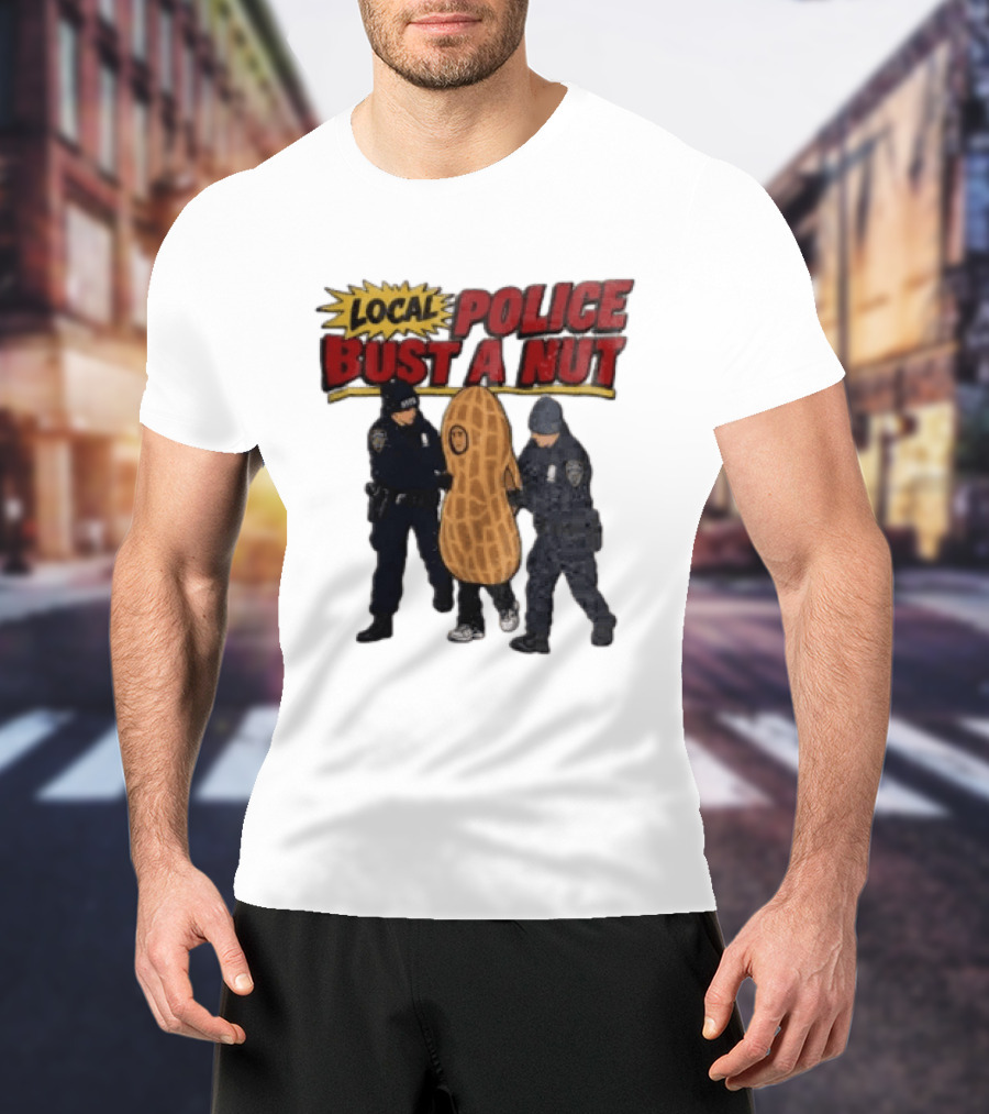 Local Police Bust A Nut Cartoon NYPD Officers Arresting Peanut T-Shirt