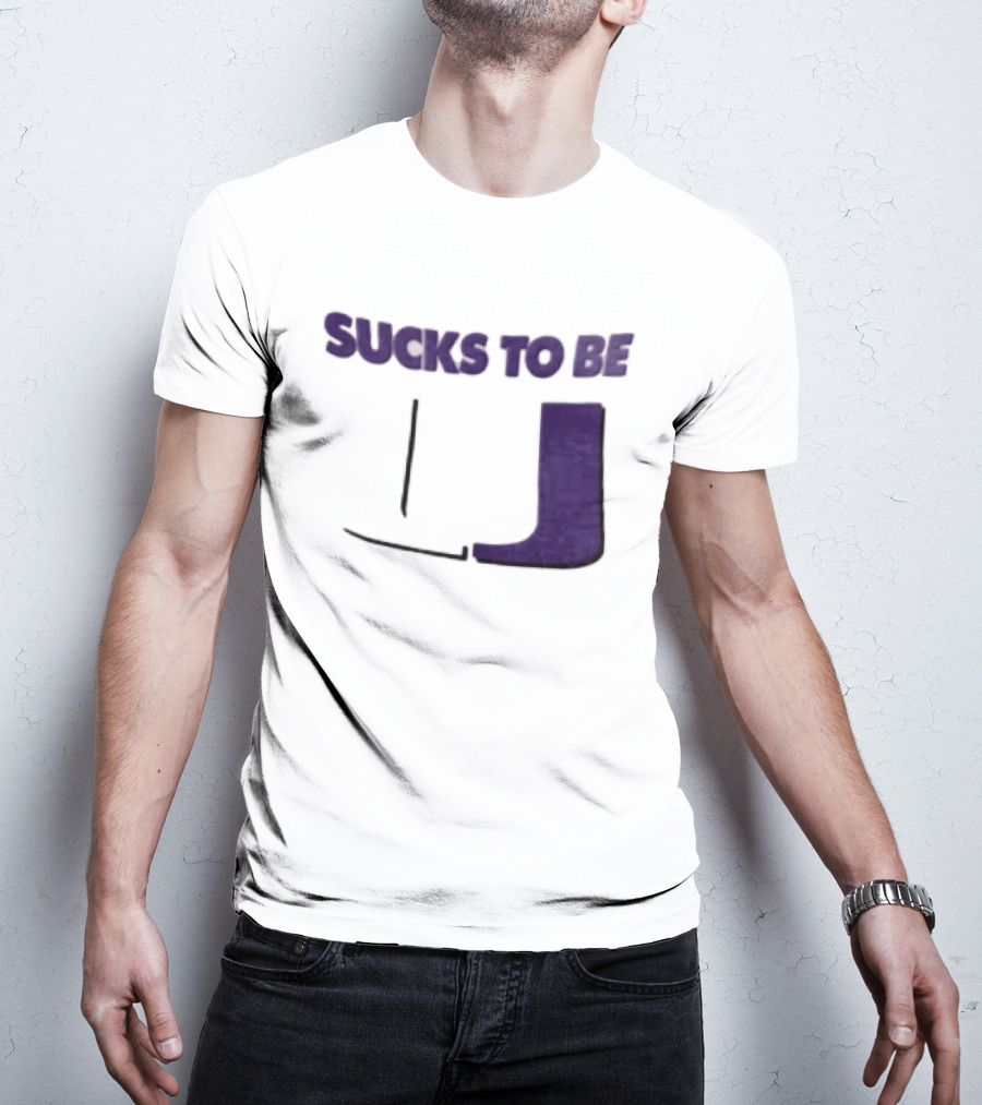 Sucks To Be U Clemson Football U Letter T-Shirt